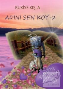 Adını Sen Koy - 2