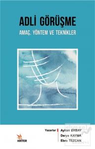 Adli Görüşme: Amaç Yöntem ve Teknikler