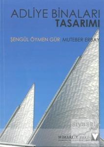 Adliye Binaları Tasarımı