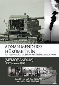 Adnan Menderes Hükümeti'nin İmf'ye Sunduğu İlk Ekonomik İstikrar Programı (Ciltli)