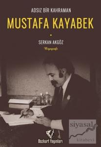 Adsız Bir Kahraman - Mustafa Kayabek