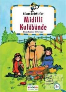 Afacan Dedektifler Midilli Kulübünde