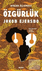 Afrika Üçlemesi - Özgürlük