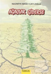 Ağaçlar Giderse