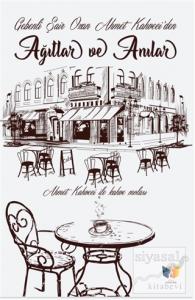 Ağıtlar ve Anılar