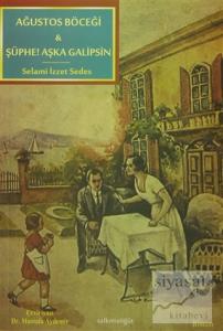 Ağustos Böceği / Şüphe! Aşka Galipsin