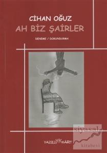 Ah Biz Şairler