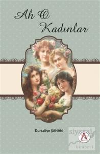 Ah O Kadınlar