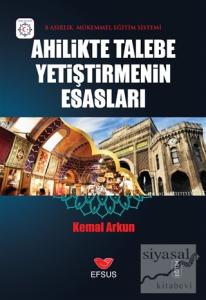 Ahilikte Talebe Yetiştirmenin Esasları