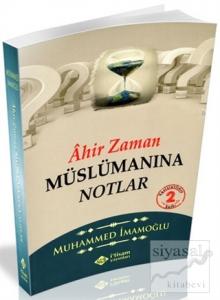 Ahir Zaman Müslümanına Notlar