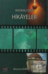 Ahıskalı'dan Hikayeler