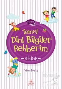 Ahlak - Temel Dini Bilgiler Rehberim