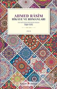 Ahmed Rasim - Hikaye ve Romanları Cilt 2