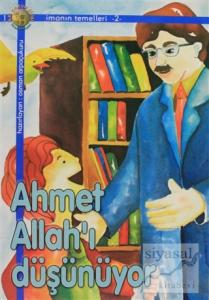 Ahmet Allah'ı Düşünüyor