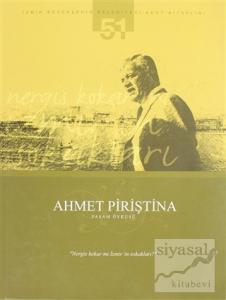 Ahmet Piriştina Yaşam Öyküsü (Ciltli)