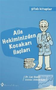 Aile Hekiminizden Kocakarı İlaçları