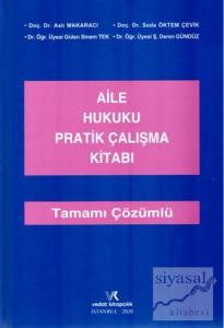 Aile Hukuku Pratik Çalışma Kitabı (Ciltli) Aile Hukuku Pratik Çalışma Kitabı (Ciltli)
