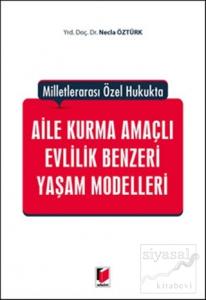 Aile Kurma Amaçlı Evlilik Benzeri Yaşam Modelleri