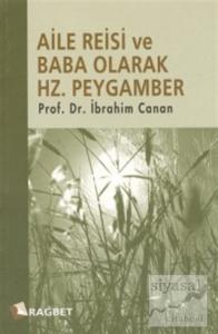 Aile Reisi ve Baba Olarak Hz. Peygamber