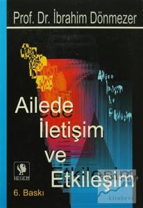 Ailede İletişim ve Etkileşim Ailede İletişim ve Etkileşim