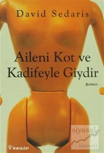 Aileni Kot ve Kadifeyle Giydir