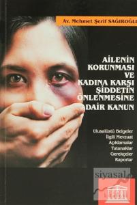 Ailenin Korunması ve Kadına Karşı Şiddetin Önlenmesine Dair Kanun