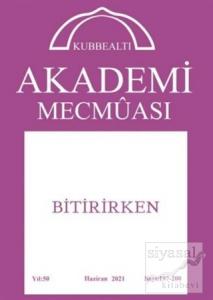 Akademi Mecmuası Sayı: 197-200 Haziran 2021 Akademi Mecmuası Sayı: 197-200 Haziran 2021