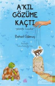 A'kıl Gözüme Kaçtı