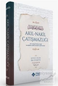 Akıl-Nakil Çatışmazlığı (Ciltli)
