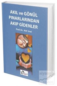 Akıl ve Gönül Pınarlarından Akıp Gidenler