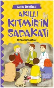 Akıllı Kıtmir'in Sadakati - Altın Öyküler Akıllı Kıtmir'in Sadakati - Altın Öyküler