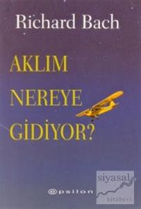 Aklım Nereye Gidiyor?