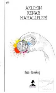 Aklımın Kenar Mahalleleri