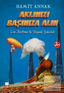 Aklınızı Başınıza Alın