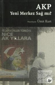 AKP Yeni Merkez Sağ mı?