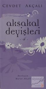Aksakal Deyişleri 4