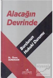 Alacağın Devrinde Borçlunun Hukuki Durumu
