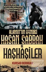 Alamut'un Efendisi Hasan Sabbah ve Haşhaşiler