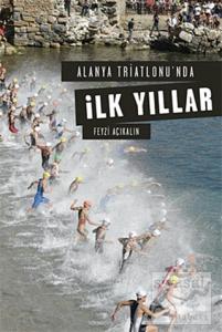 Alanya Triatlonu'nda İlk Yıllar