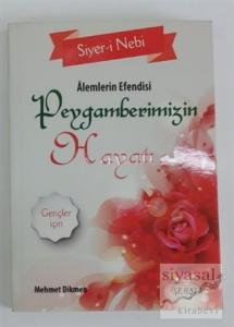 Alemlerin Efendisi Peygamberimizin Hayatı