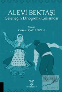 Alevi Bektaşi - Geleneğin Etnografik Çalışması