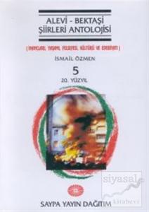 Alevi - Bektaşi Şiirleri Antolojisi Cilt: 5 (20. Yüzyıl) (Ciltli)