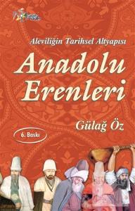 Aleviliğin Tarihsel Alt Yapısı Anadolu Erenleri