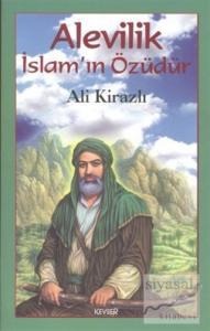 Alevilik İslam'ın Özüdür
