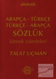 Alfabetik Arapça - Türkçe / Türkçe - Arapça Sözlük
