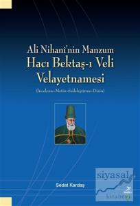 Ali Nihani'nin Manzum Hacı Bektaş-ı Veli Velayetnamesi