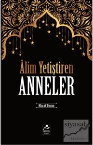 Alim Yetiştiren Anneler