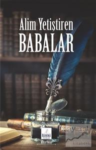 Alim Yetiştiren Babalar