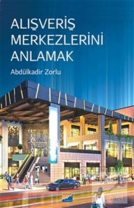 Alışveriş Merkezlerini Anlamak