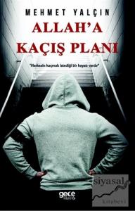 Allah'a Kaçış Planı Allah'a Kaçış Planı